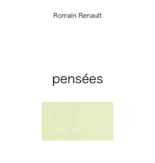 pensées by Romain Renault, Yahia Lababidi, Mathew Staunton