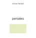 pensées by Romain Renault, Yahia Lababidi, Mathew Staunton