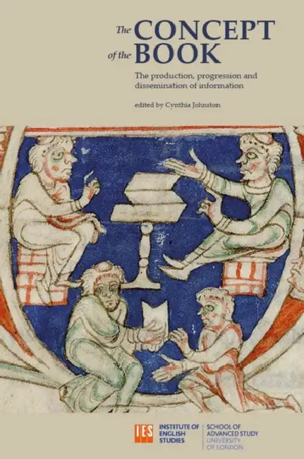 The Concept of the Book: The Production, Progression and Dissemination of Information by Cynthia Johnston