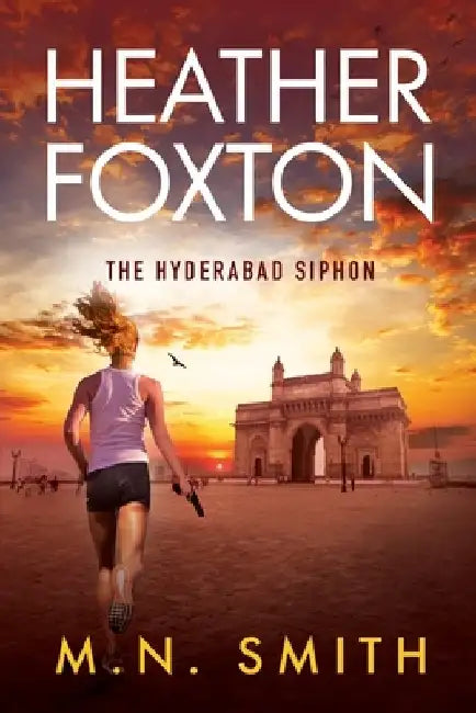 Heather Foxton The Hyderabad Siphon by M. N. Smith