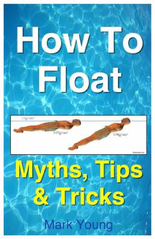 How To Float by Mark Young