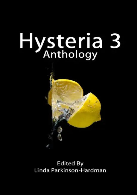 Hysteria 3 by Linda Parkinson-Hardman