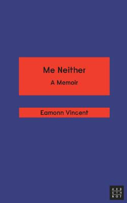 Me Neither by Eamonn Vincent