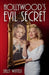 Hollywood's Evil Secret by Sally Winter