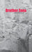 Brother Zone by Mary F. McDonough, Martyn J. Clark, Brendan &. Tristan McDonough Clark