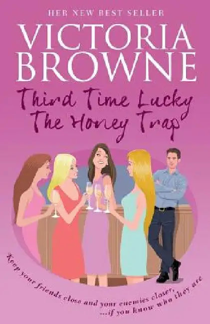Third Time Lucky: The Honey Trap by Victoria Browne