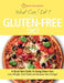What Can I Eat On A Gluten-Free Diet?: A Quick Start Guide To Going Gluten-Free. Lose Weight, Feel Great and Increase Your Energy! by Quick Start Guides
