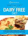 What Can I Eat On A Dairy Free Diet?: A Quick Start Guide To Quitting Dairy and Lactose by Quick Start Guides