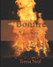 Bonfire- A Journey by Teresa Neal