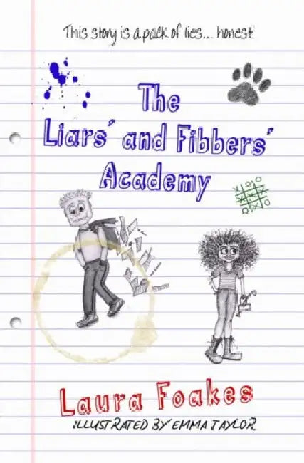 Liars' and Fibbers' Academy, The by Laura Foakes