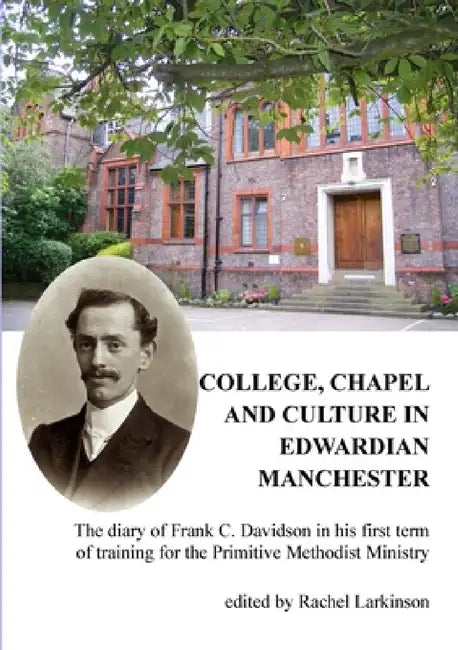 College, Chapel and Culture by Rachel Larkinson