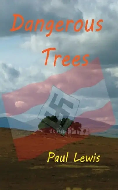 Dangerous Trees by Paul Lewis