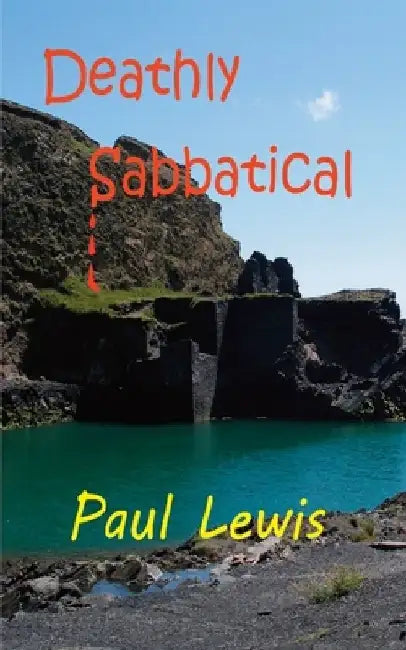 Deathly Sabbatical by Paul Lewis