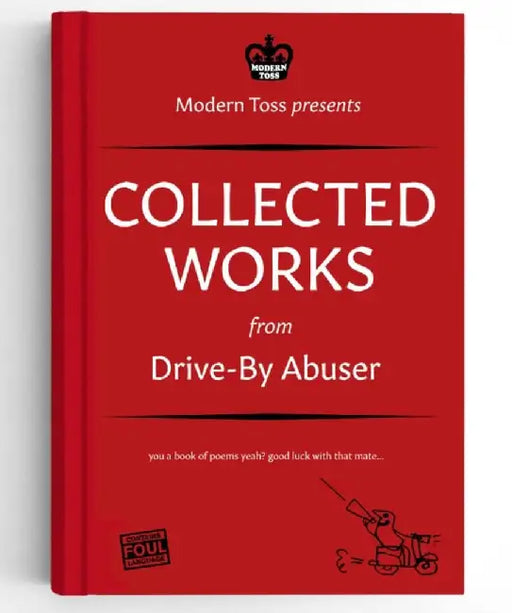 Drive-By Abuser Collected Works by Modern Toss
