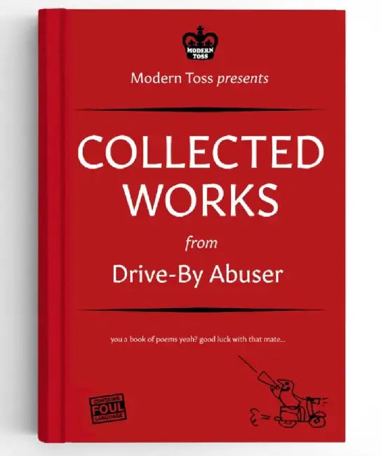 Drive-By Abuser Collected Works by Modern Toss