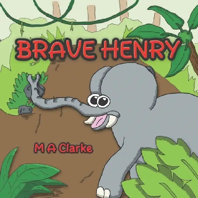 Brave Henry by Clarke, M. a.