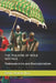 The Theatre of Wole Soyinka: Postmodernism and Postcolonialism by Kemi Atanda Ilori