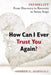 How Can I Ever Trust You Again?: Infidelity: From Discovery to Recovery in Seven Steps by Andrew G. Marshall