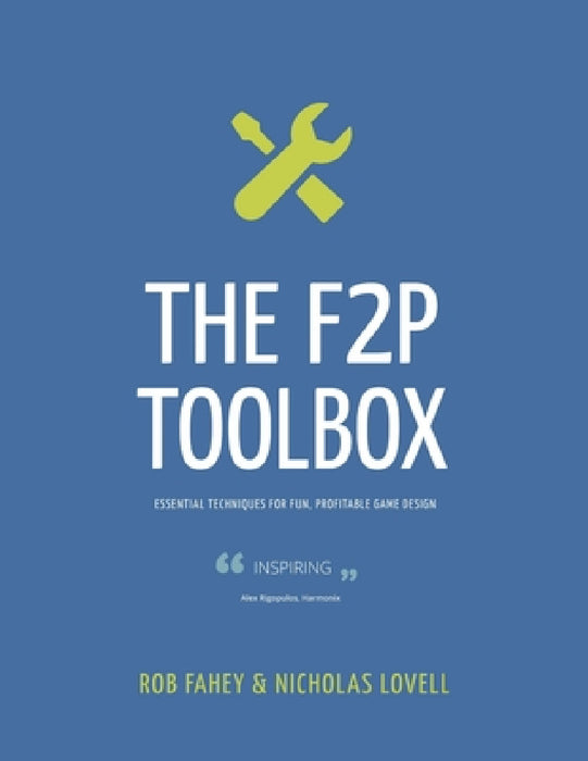 The F2P Toolbox by Nicholas Lovell, Rob Fahey