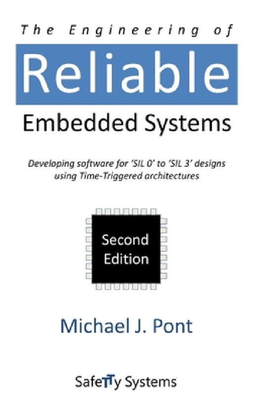 The Engineering of Reliable Embedded Systems (Second Edition) by Michael J. Pont