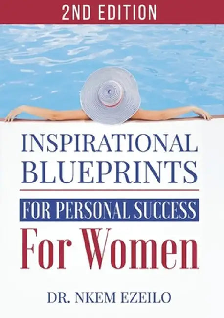 Inspirational Blueprints for personal success for women by Nkem Ezeilo