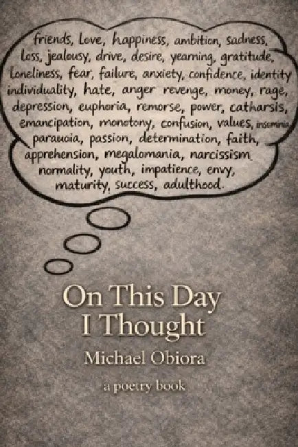 On This Day I Thought by Michael Obiora