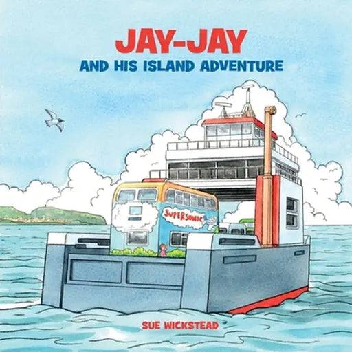 Jay-Jay and His Island Adventure by Sue Wickstead
