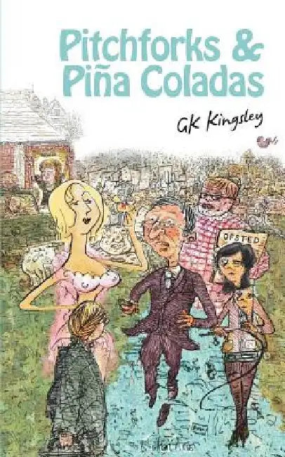 Pitchforks & Piña Coladas by Gk Kingsley