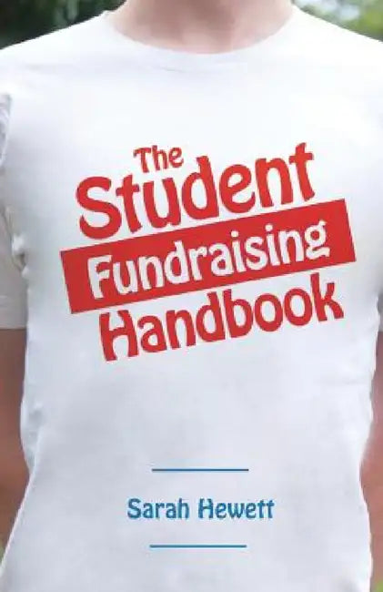 The Student Fundraising Handbook by Sarah L. Hewett