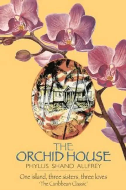 The Orchid House by Phyllis Shand Allfrey