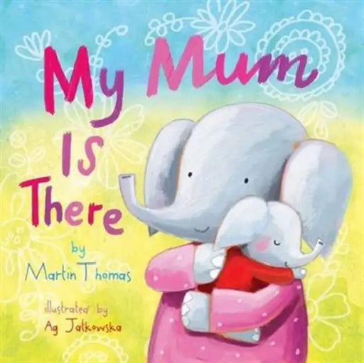 My Mum is There by Martin Thomas