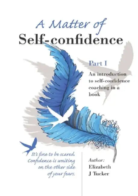 A Matter of Self-confidence - Part I by Elizabeth J. Tucker