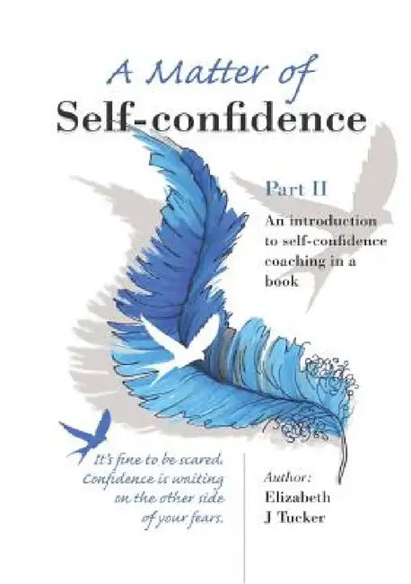 A Matter of Self-confidence - Part II by Elizabeth J. Tucker