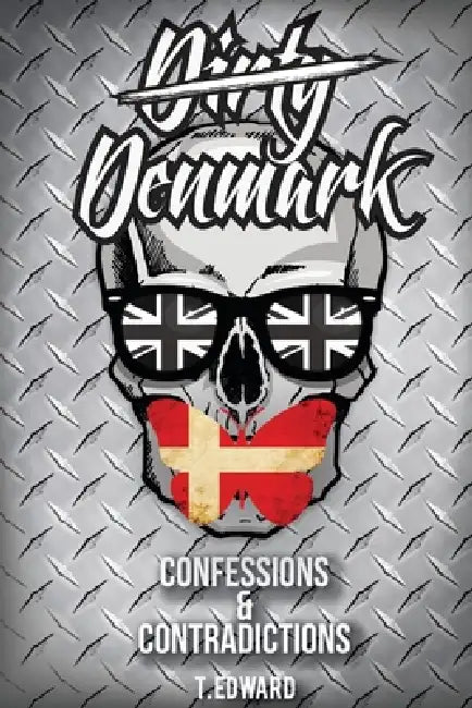 Dirty Denmark by T. Edward