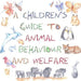 A Children's Guide to Animal Behaviour and Welfare by Nicola Gothard