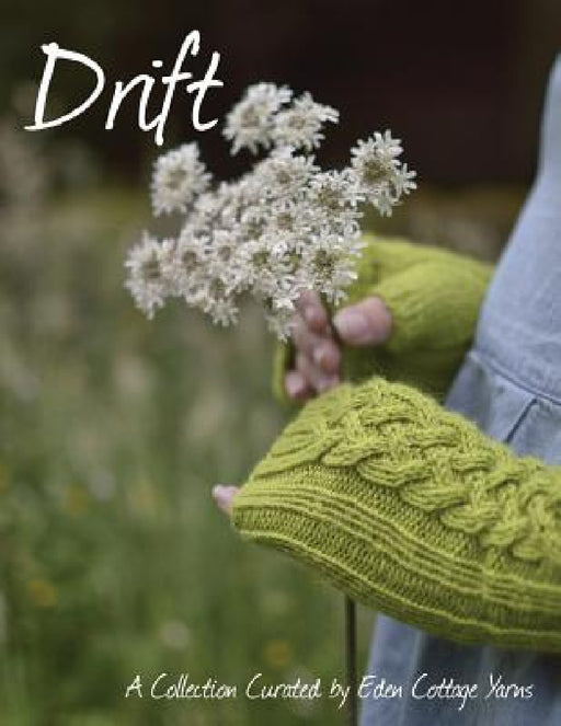 Drift: A Collection Curated by Eden Cottage Yarns by Victoria Magnus