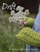 Drift: A Collection Curated by Eden Cottage Yarns by Victoria Magnus