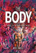 The Body: Volume 2 of The Human Garage Trilogy by Nicky J. Snazell