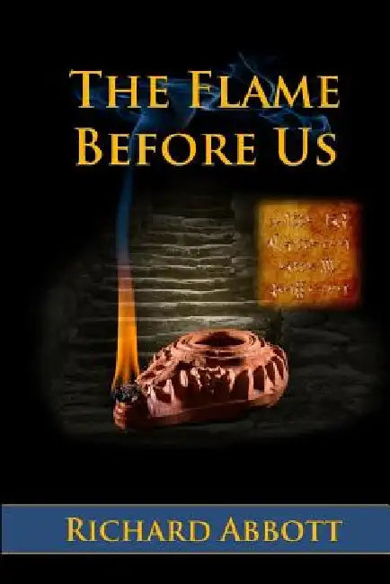 The Flame Before Us by Richard Abbott