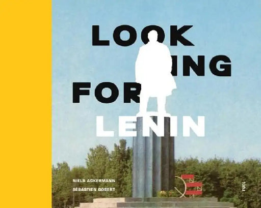 Looking for Lenin by Niels Ackermann