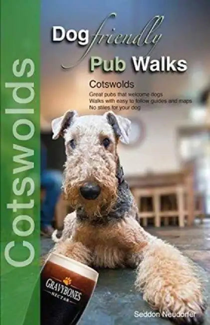 Dog Friendly Pub Walks by Seddon Neudorfer