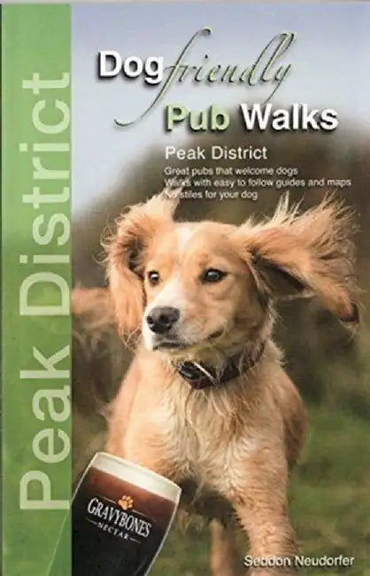 Dog Friendly Pub Walks - Peak District by Seddon Neudorfer