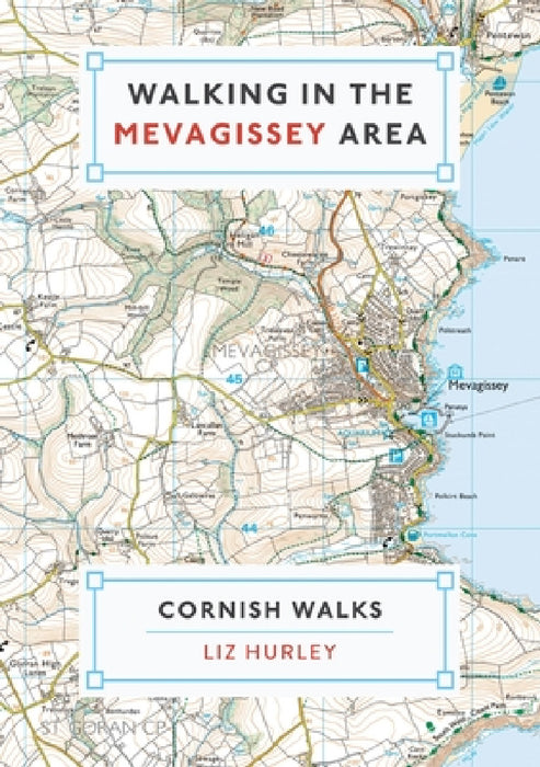Walking in the Mevagissey Area by Liz Hurley