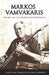 Markos Vamvakaris: The Man and the Bouzouki. Autobiography by Noonie Minogue