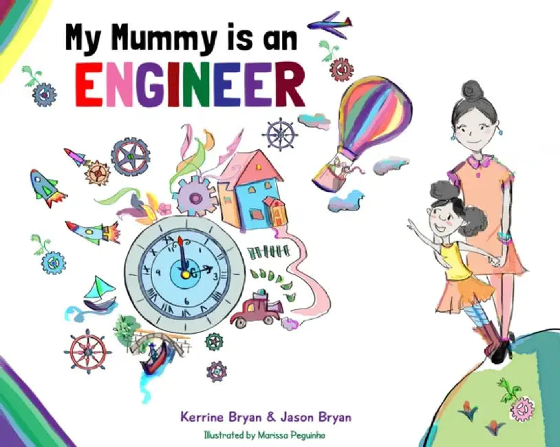 My Mummy is an Engineer by Kerrine Bryan