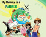 My Mummy is a Farmer by Kerrine Bryan