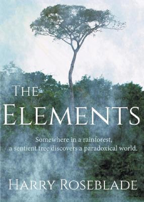 The Elements by Harry Roseblade