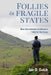 Follies in Fragile States: How international stabilisation failed in the Congo by Ian D. Quick