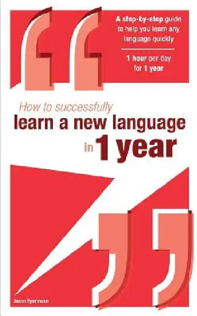 How to successfully learn a new language in 1 year by Jason Eyermann