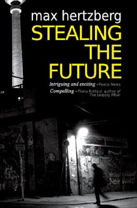 Stealing The Future by Max Hertzberg